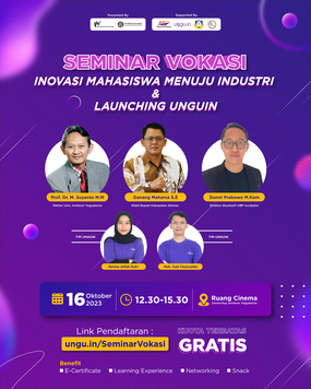 Event Seminar Vokasi : Inovasi Mahasiswa Menuju Industri & Lauching Unguin